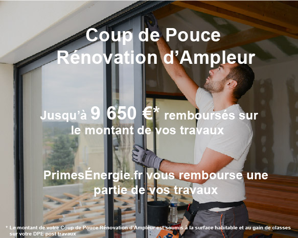 Coup de Pouce Renovation Ampleur prime CEE